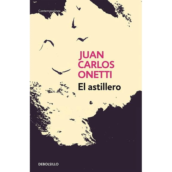 El Astillero / The Shipyard (Paperback)