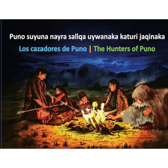 The hunters of PunoLos Cazadores de Puno, (Paperback)