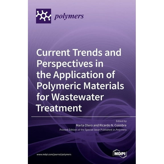 Current Trends and Perspectives in the Application of Polymeric Materials for Wastewater Treatment, (Hardcover)
