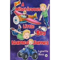 A Mischievous Little Boy Named James, (Paperback)