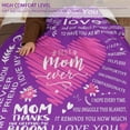 thumbnail image 4 of Gifts for Mom, Mom Gifts, Birthday Gifts for Mom, Valentines Day Gifts for Mom, Mom Birthday Gifts, Gift for Mom, Gifts for Mom from Daughter I Son, Blanket 50" × 60", 4 of 6
