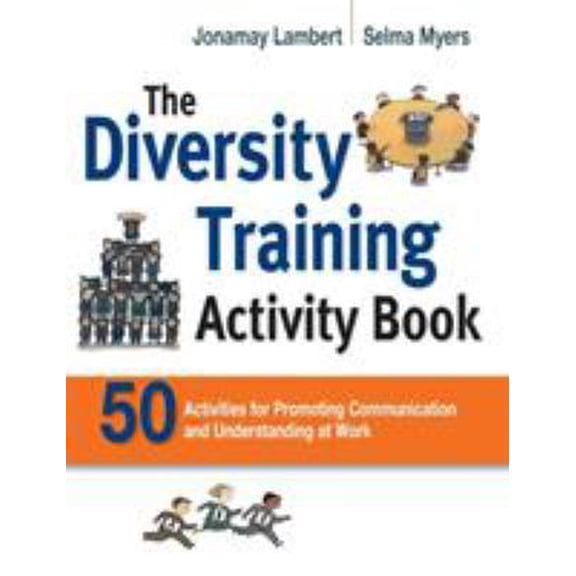 Pre-Owned The Diversity Training Activity Book: 50 Activities for Promoting Communication and Understanding at Work (Paperback) 0814415369 9780814415368