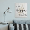 thumbnail image 2 of Stupell Industries Think Happy Thoughts Quote Minimal Thistle Design Canvas Wall Art Design by Daphne Polselli, 30" x 40", 2 of 6
