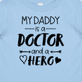 thumbnail image 4 of Inktastic My Daddy is a Doctor and a Hero Boys or Girls Baby T-Shirt, 4 of 5