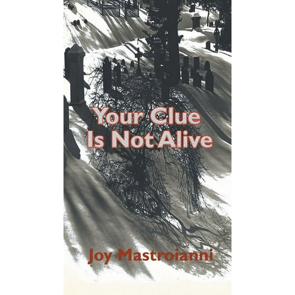 Your Clue Is Not Alive (Paperback)