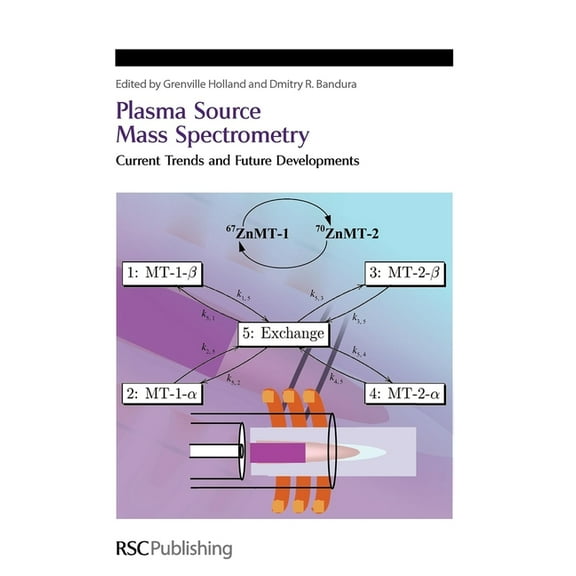Special Publications Plasma Source Mass Spectrometry: Current Trends and Future Developments, Book 314, (Hardcover)