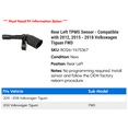 thumbnail image 2 of Rear Left TPMS Sensor - Compatible with 2012, 2015 - 2018 Volkswagen Tiguan FWD 2016 2017, 2 of 2