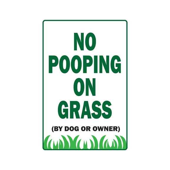 NO POOPING ON GRASS Aluminum Sign dogs cats owners animals yard property | Indoor/Outdoor | 24" Tall