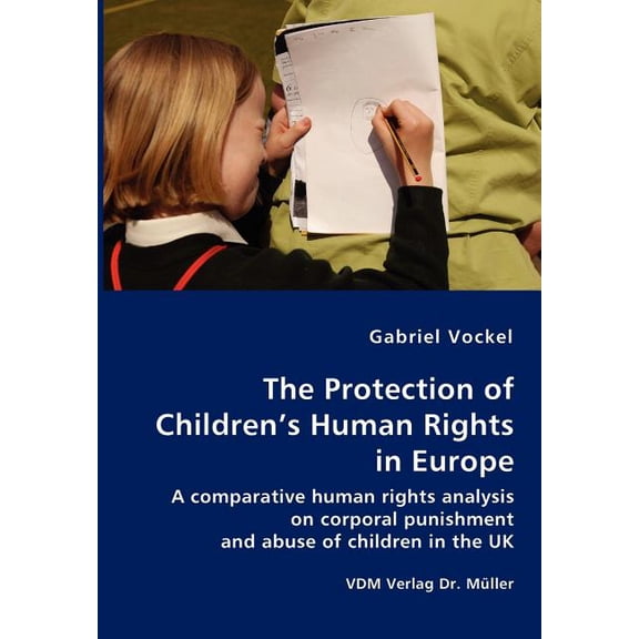 The Protection of Children's Human Rights in Europe, (Paperback)