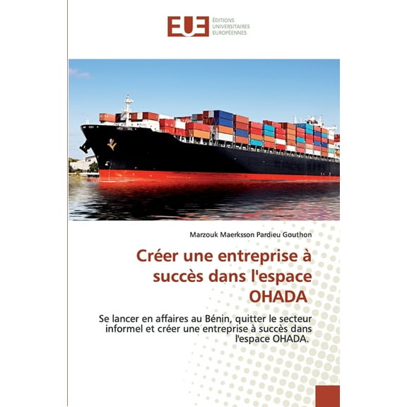 Créer une entreprise à succès dans l'espace OHADA (Paperback)