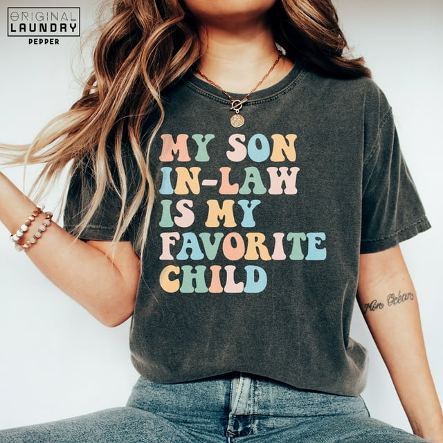 Favorite Son In Law Shirt Comfort Colors® Gift for Mother In Law Funny Gift Mothers Day Gi - Ivory - S
