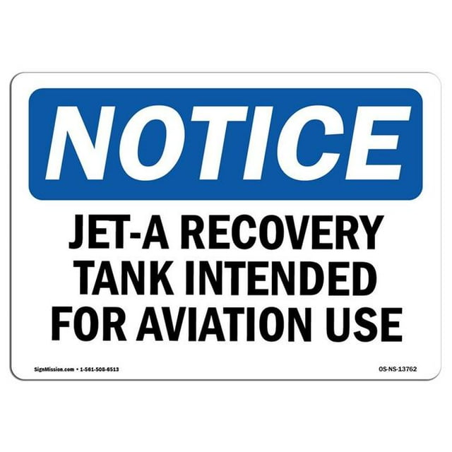 SignMission OS-NS-A-1218-L-13762 12 x 18 Po Panneau d'Avertissement OSHA - Jet-A Réservoir de Récupération Destiné à l'Aviation