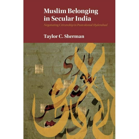 Muslim Belonging in Secular India, (Hardcover)