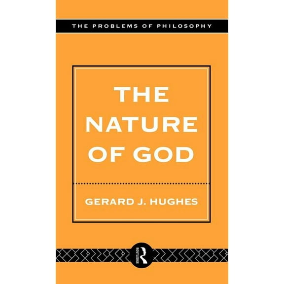 Problems of Philosophy The Nature of God: An Introduction to the Philosophy of Religion, (Hardcover)