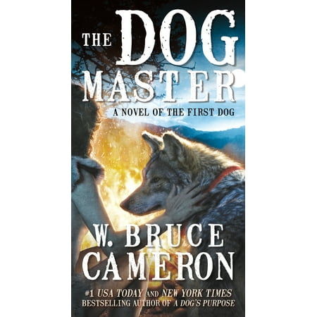 The Dog Master: A Novel of the First Dog