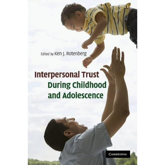 Interpersonal Trust During Childhood and Adolescence, (Paperback)
