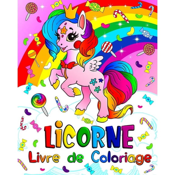 Licorne Livre de coloriage: Livre de coloriage magique pour les enfants de 4 Ã  8 ans, (Paperback)