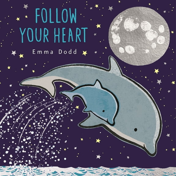Emma Dodd's Love You Books Follow Your Heart Padded Board Book, (Board Book)