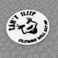 thumbnail image 3 of Clever Contraption | Funny Sign - Can't Sleep, Clown Will Get Me | Wall Decor (White, Black), 3 of 4
