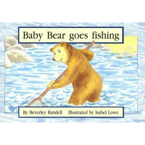 Pre-Owned Baby bear goes fishing (New PM story books) (Paperback) 0435066978 9780435066970