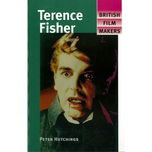 British Film-Makers Terence Fisher, (Paperback)