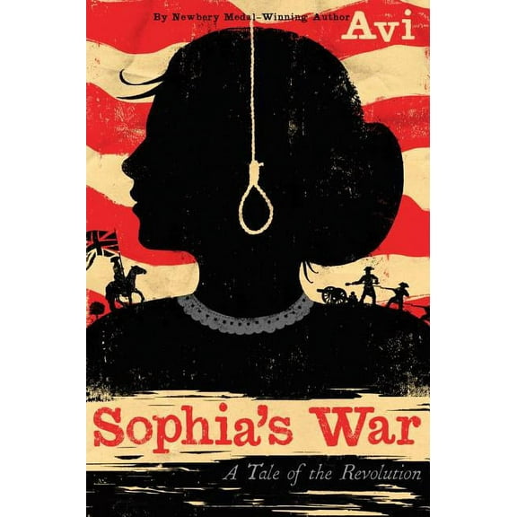 Sophia's War: A Tale of the Revolution, (Hardcover)