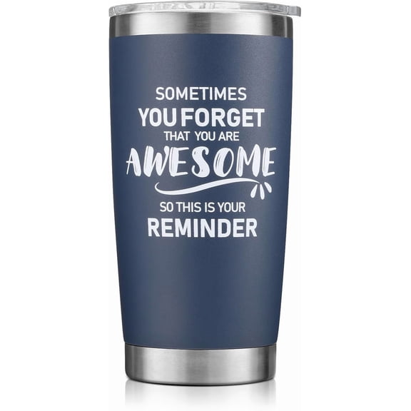 20oz Navy Blue Tumbler, Sometimes You Forget You''re Awesome Inspirational Stainless Steel Cup, Stocking Stuffer for Men, Ideal Christmas Birthday Gift for Him Husband Boyfriend