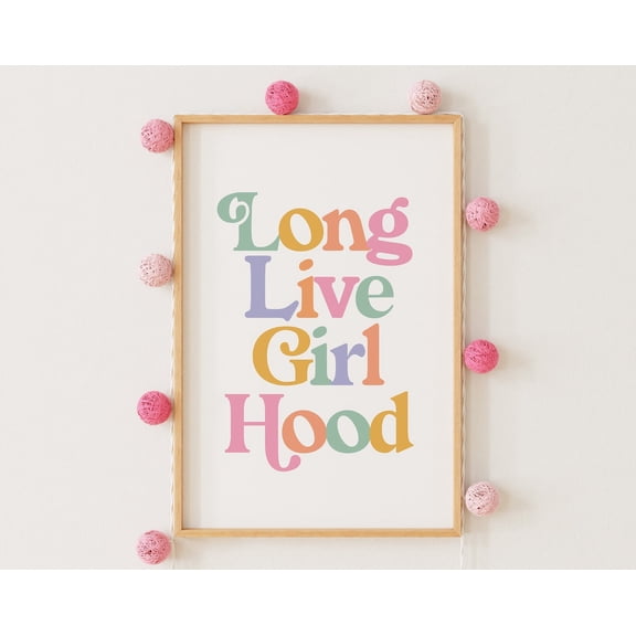 Long Live Girlhood Print, Girls Wall Art, Girl Nursery Decor, Playroom Wall Art, Pastel Girls Room Decor, Sister Poster Wall Art, Modern Wall Decor, 8x12 UNFRAMED