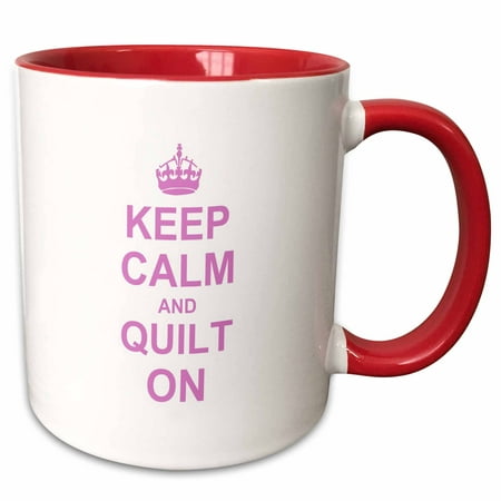 3dRose Keep Calm and Quilt on - carry on quilting - Quilter gifts - pink fun funny humor humorous - Two Tone Red Mug, (Best Gifts For Quilters)