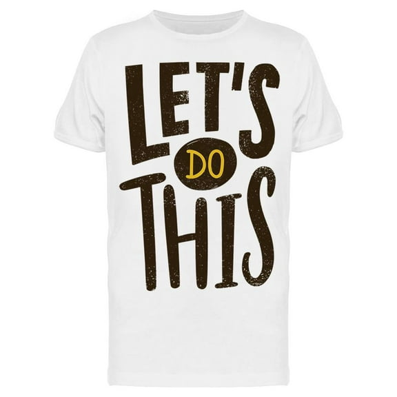 Time To Do This T-Shirt Men -Image by Shutterstock, Male 3X-Large
