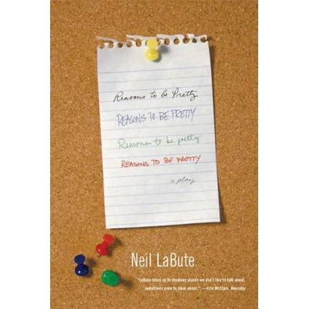 Reasons to Be Pretty: A Play