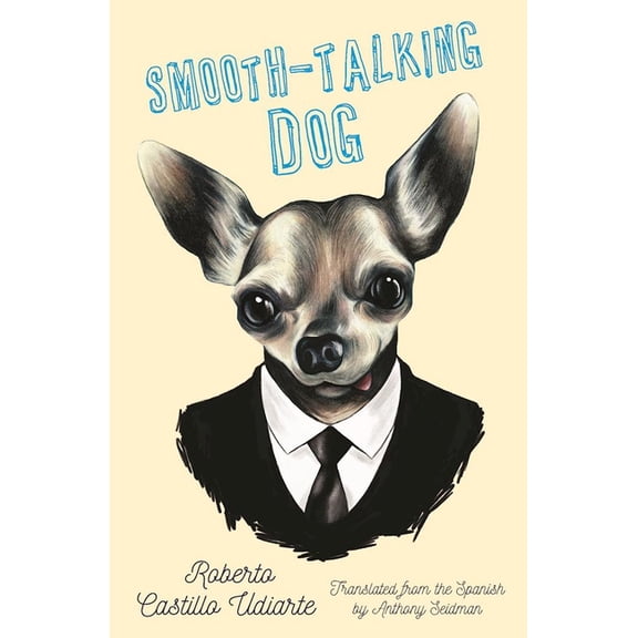 Smooth-Talking Dog, (Paperback)