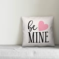 thumbnail image 2 of Creative Products Be Mine 18x18 Spun Poly Pillow, 2 of 2