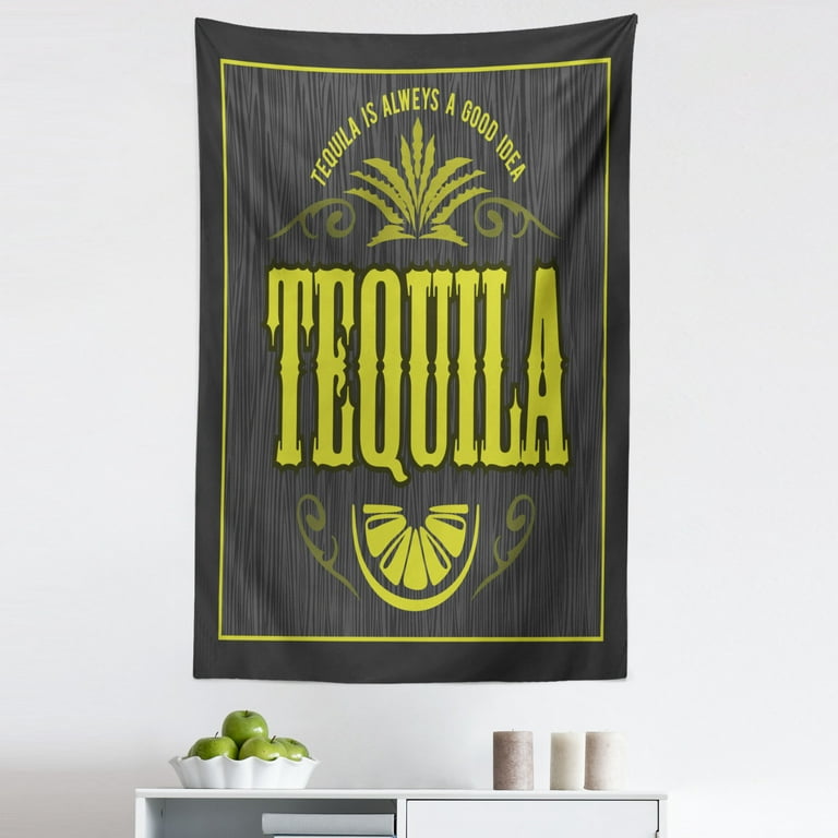 Tequila Tapestry Vintage Alcohol Themed Design with Typography and Lime Slice Fabric Wall Hanging Decor for Bedroom Living Room Dorm 5 Sizes Grey Yellow Green by Ambesonne Walmart