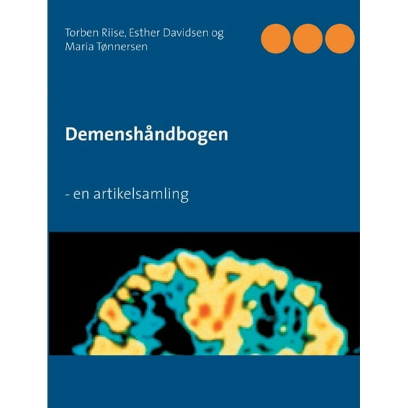 Demenshåndbogen: - en artikelsamling, (Paperback)