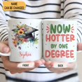 thumbnail image 2 of Personalized Gift For Her Graduation 2025 Mug - Now Hotter By One Degree - Custom Name Ceramic Mug Coffee Cup 11oz-15oz, Gift For Senior, Graduated Student, Gifts For Daughter, Friends, 2 of 5
