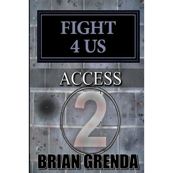 Fight 4 Us : Access (Paperback)