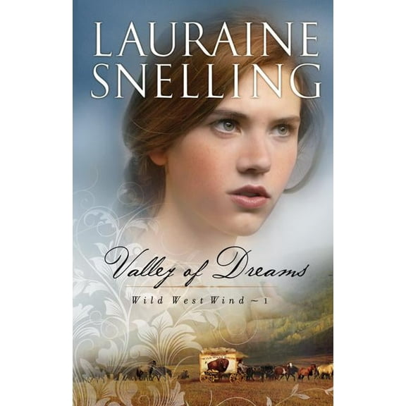 Wild West Wind Valley of Dreams, Book 1, (Paperback)