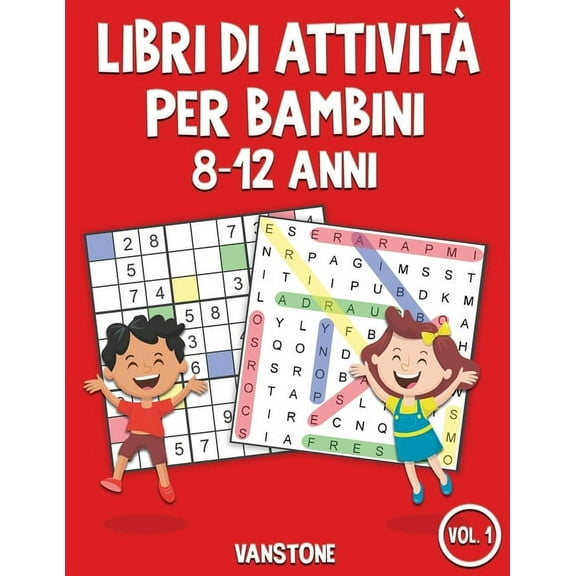 Libri Di Attività Per Bambini 8-12 Anni: Libri di attività per bambini 8-12 anni : 100 Giochi di parole e 100 Sudoku con soluzioni - Molto divertenti per bambini (Series #1) (Paperback)