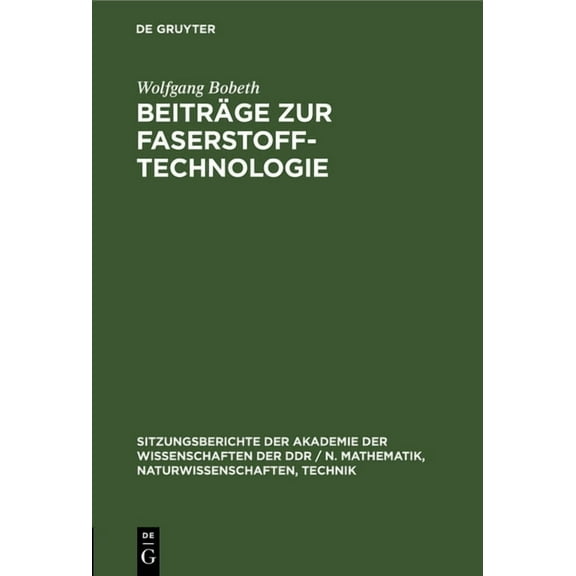 Sitzungsberichte der Akademie der Wissen BeitrÃ¤ge Zur Faserstoff-Technologie, Book 1977, (Hardcover)