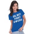 thumbnail image 3 of Snowflake Ok But First Hot Cocoa Womens Slim Fit Graphic Tee Brisco Brands M, 3 of 5