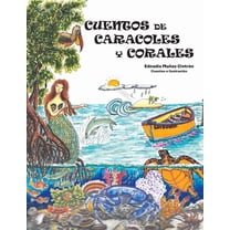 Cuentos de Caracoles Y Corales, (Paperback)
