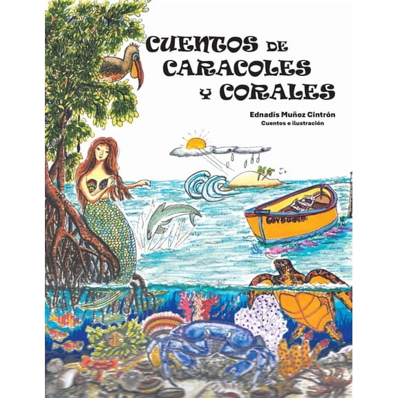 Cuentos de Caracoles Y Corales, (Paperback)
