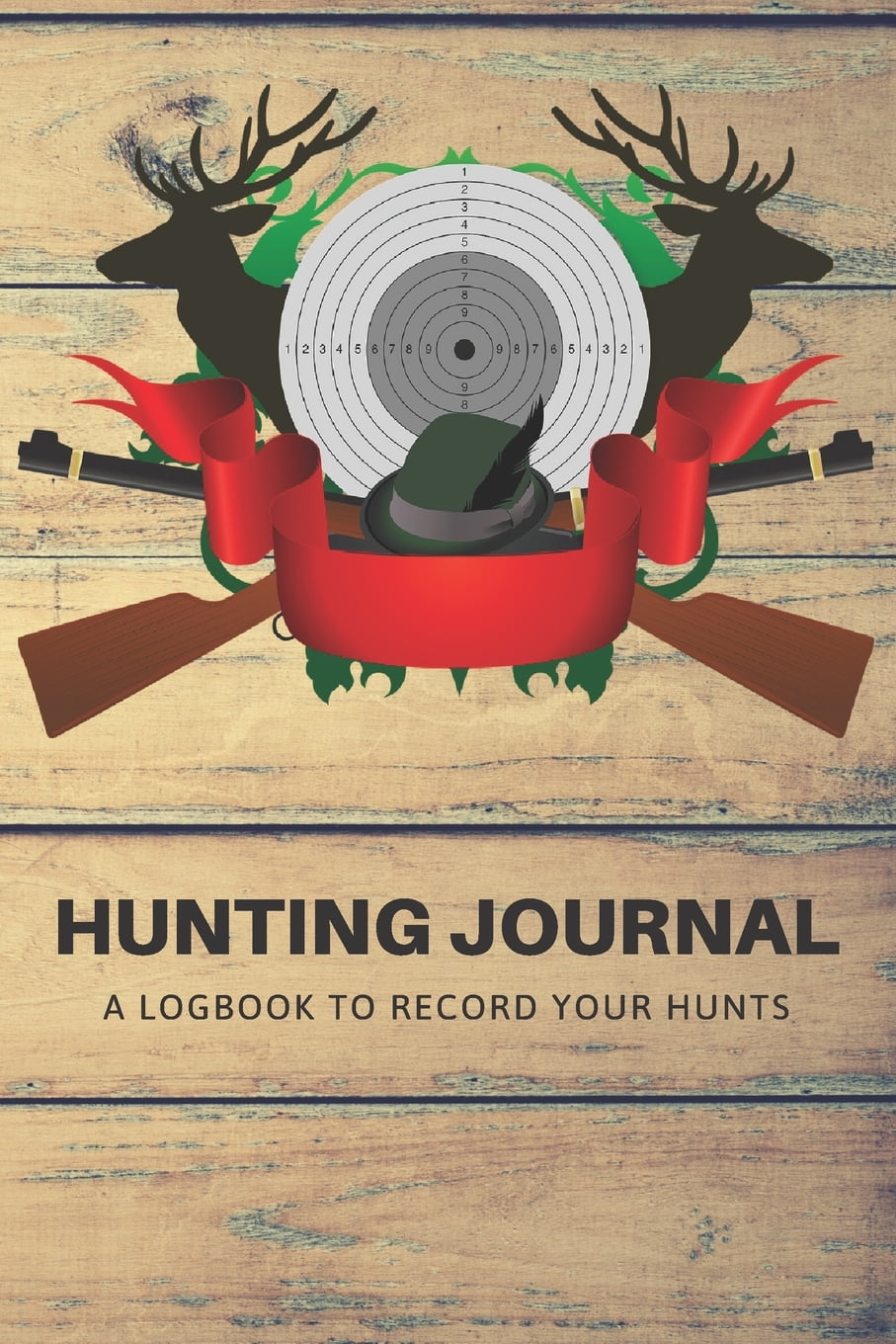 Hunting Journal: A Log Book Notebook to Record Hunts for Deer Wild Boar ...