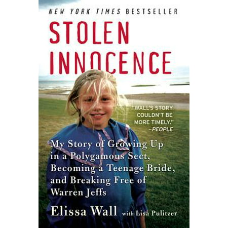 Stolen Innocence : My Story of Growing Up in a Polygamous Sect, Becoming a Teenage Bride, and Breaking Free of Warren