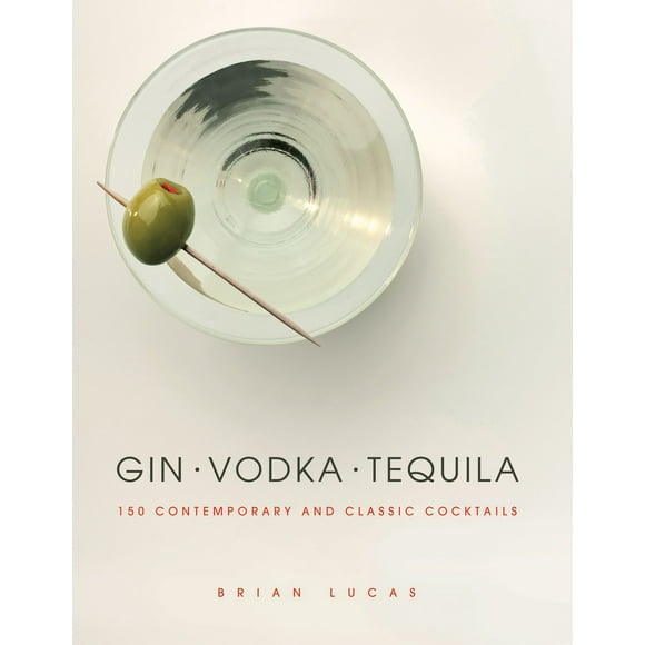 Pre-Owned Gin, Vodka, Tequila: 150 Contemporary and Classic Cocktails (Hardcover) 1848992017 9781848992016