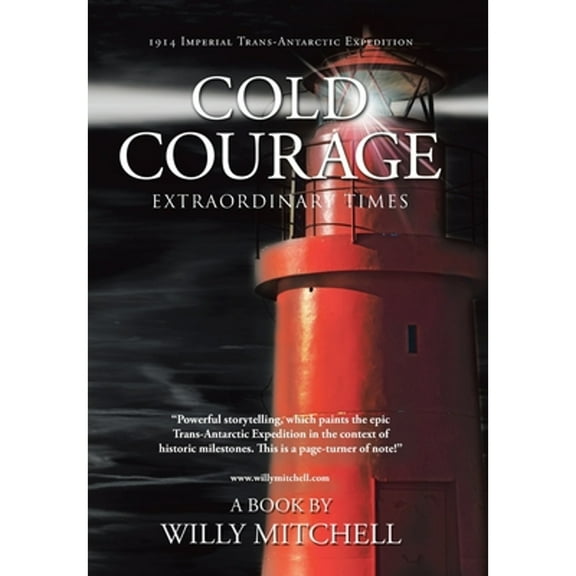 Cold Courage: Extraordinary Times (Hardcover) by Willy Mitchell
