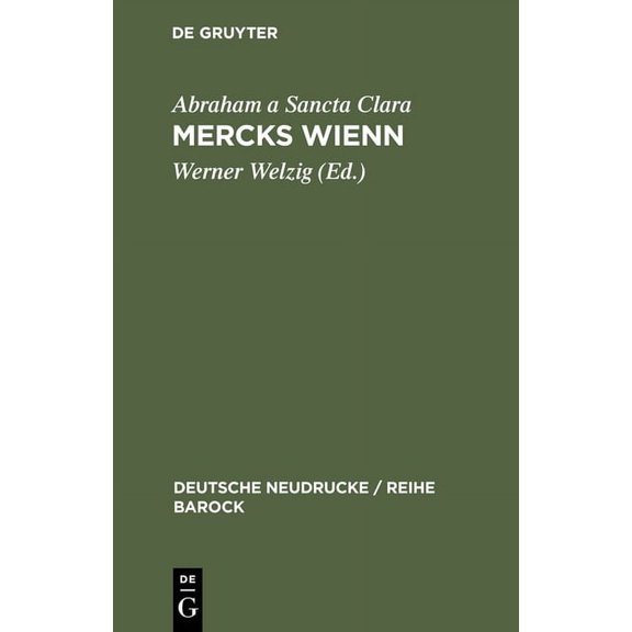 Deutsche Neudrucke / Reihe Barock Mercks Wienn, Book 31, (Hardcover)