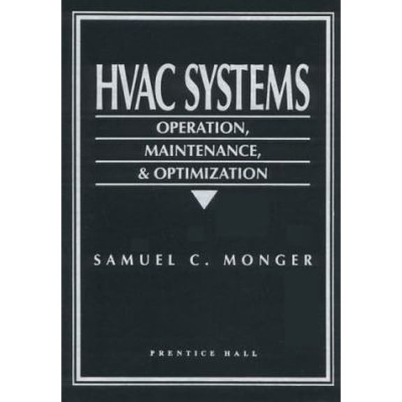 Pre-Owned HVAC Systems: Operation, Maintenance, and Optimization (Hardcover) 0134464931 9780134464930