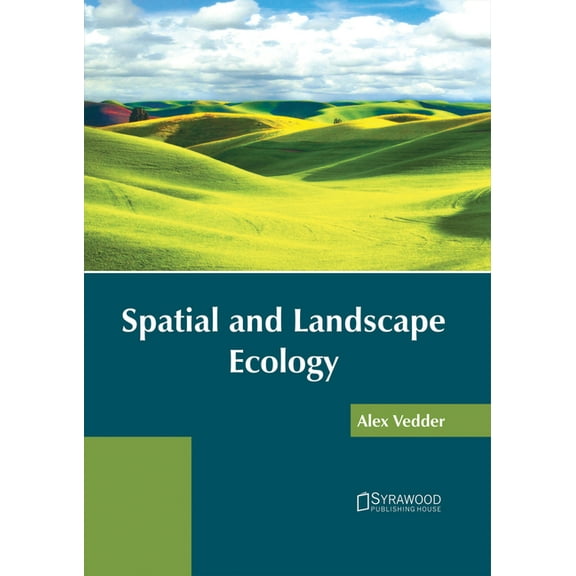 Spatial and Landscape Ecology, (Hardcover)